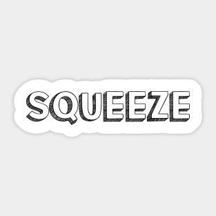 Squeeze <\\> Typography Design Sticker